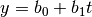 y = b_0 + b_1 t