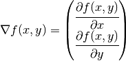 {\nabla}f(x,y)=\begin{pmatrix} \cfrac{{\partial}f(x,y)}{{\partial}x} \\ \cfrac{{\partial}f(x,y)}{{\partial}y}\end{pmatrix}
